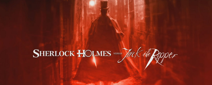 Sherlock Holmes VS Jack the ripper